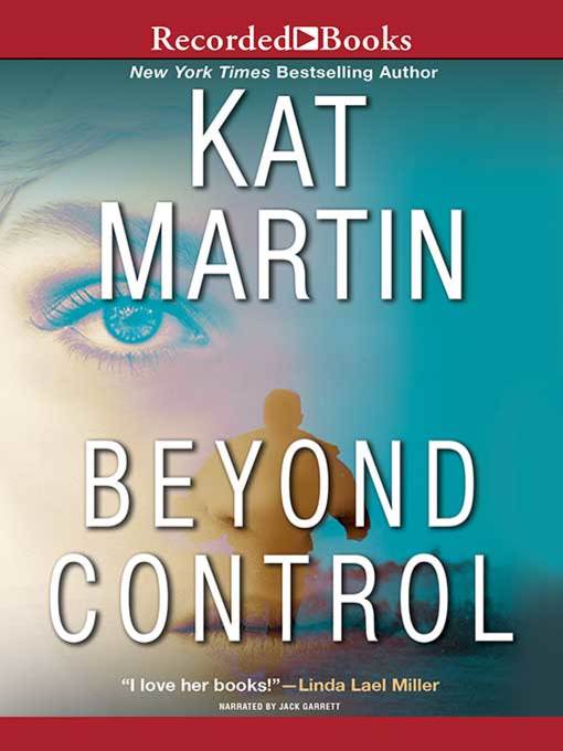 Title details for Beyond Control by Kat Martin - Available